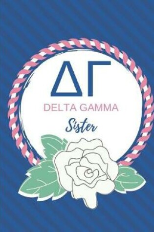 Cover of ΔΓ Delta Gamma Sister