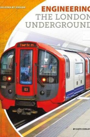 Cover of Engineering the London Underground