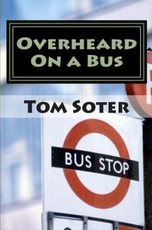 Cover of Overheard On a Bus