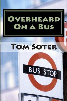 Book cover for Overheard On a Bus