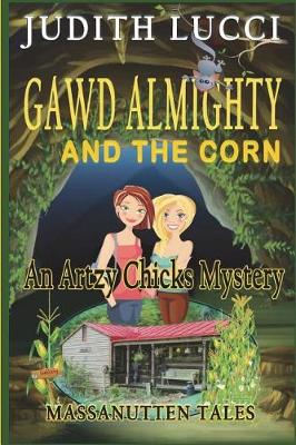 Cover of Gawd Almighty and the Corn