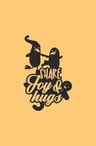 Cover of Share Joy & Hugs