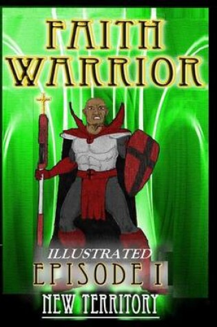 Cover of Faith Warrior I Illustrated