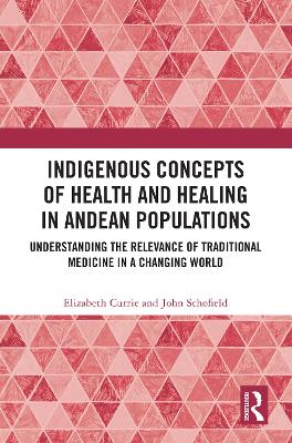 Book cover for Indigenous Concepts of Health and Healing in Andean Populations