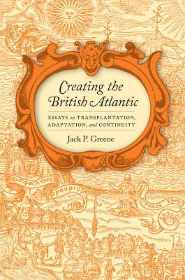 Book cover for Creating the British Atlantic