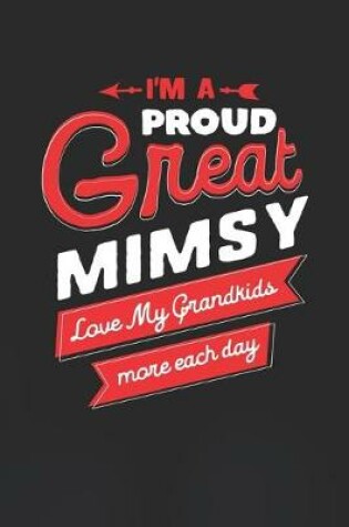 Cover of I'm Proud Great Mimsy Love My Grandkids More Each Day