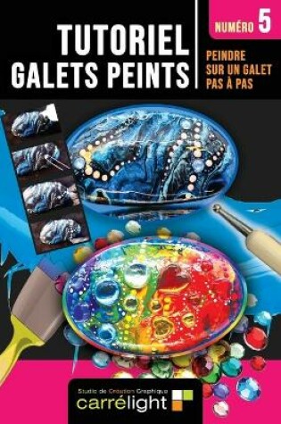 Cover of TUTORIEL GALET PEINT Num�ro 5