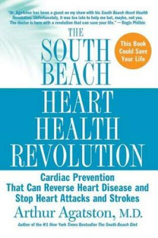 Cover of The South Beach Heart Health Revolution