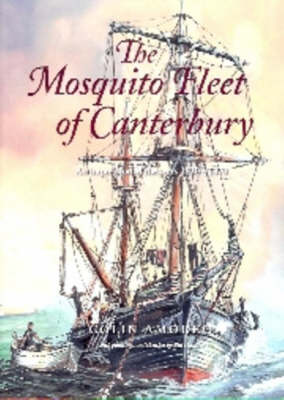 Book cover for The Mosquito Fleet of Canterbury