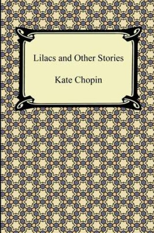 Cover of Lilacs and Other Stories