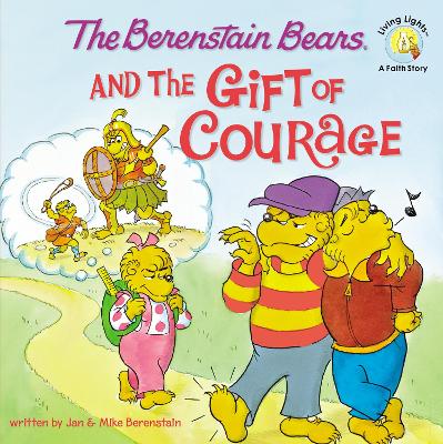 Cover of The Berenstain Bears and the Gift of Courage