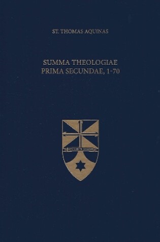 Cover of Summa Theologiae Prima Secundae, 1-70