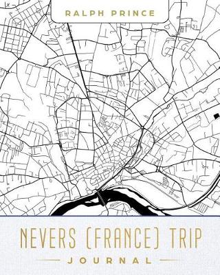 Book cover for Nevers (France) Trip Journal