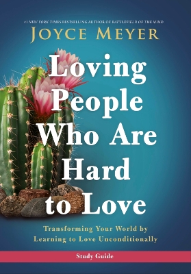 Book cover for Loving People Who Are Hard to Love Study Guide