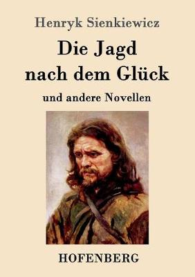 Book cover for Die Jagd nach dem Glück und andere Novellen