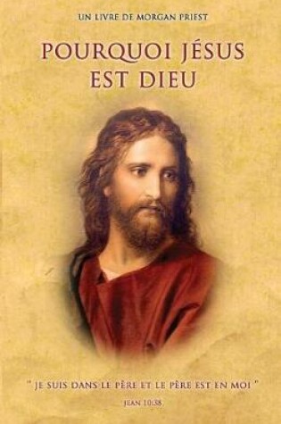 Cover of Pourquoi Jesus est Dieu