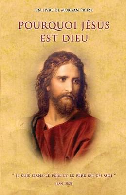 Book cover for Pourquoi Jesus est Dieu