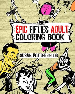 Book cover for Epic Fifties Adult Coloring Book