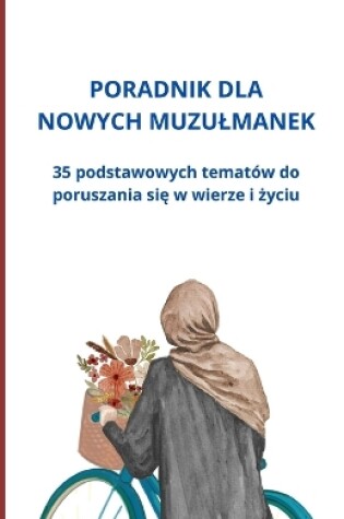 Cover of Poradnik dla nowych muzulmanek