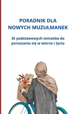 Book cover for Poradnik dla nowych muzulmanek