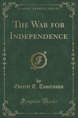 Cover of The War for Independence (Classic Reprint)