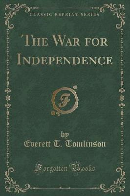 Book cover for The War for Independence (Classic Reprint)