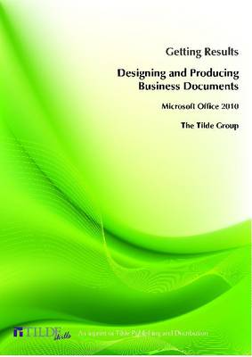 Book cover for Getting Results when Designing and Producing Business Documents