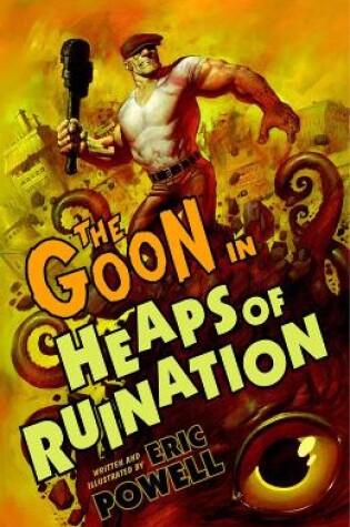 Cover of The Goon: Volume 3: Heaps Of Ruination (2nd Edition)