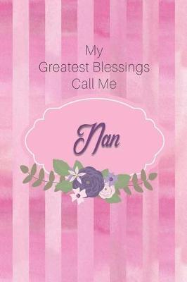 Book cover for My Greatest Blessings Call Me Nan