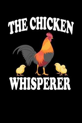 Book cover for The Chicken Whisperer