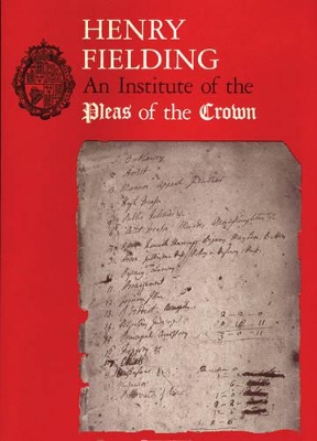 Book cover for Henry Fielding - An Institute of Pleas of the Crown.  An Exhibition of the Hyde Collection at the Houghton Library, 1987