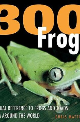 Cover of 300 Frogs