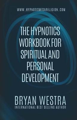 Book cover for The Hypnotics Workbook For Spiritual and Personal Development