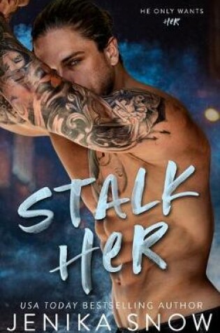 Cover of Stalk Her