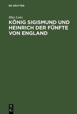 Book cover for Koenig Sigismund Und Heinrich Der Funfte Von England