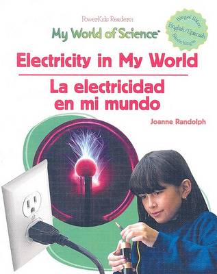 Book cover for Electricity in My World/La Electricidad En Mi Mundo