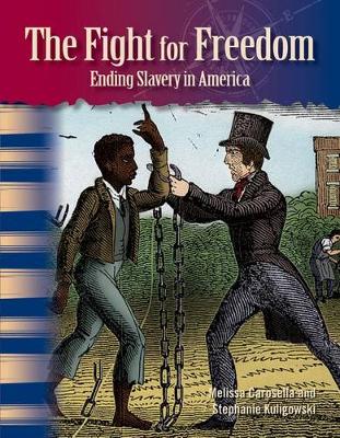 Cover of The Fight for Freedom: Ending Slavery in America