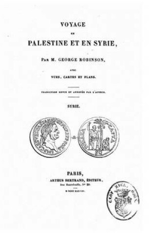 Cover of Voyage en Palestine et en Syrie avec vues, cartes et plans