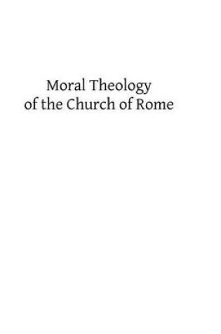 Cover of Moral Theology of the Church of Rome