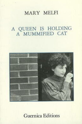 Cover of Queen Is Holding A Mummified Cat