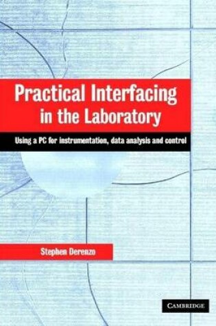 Cover of Practical Interfacing in the Laboratory: Using a PC for Instrumentation, Data Analysis, and Control