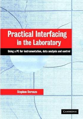 Book cover for Practical Interfacing in the Laboratory: Using a PC for Instrumentation, Data Analysis, and Control