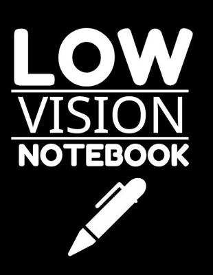 Cover of Low Vision Notebook