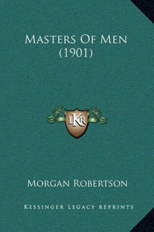 Cover of Masters of Men (1901)