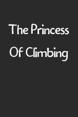 Cover of The Princess Of Climbing