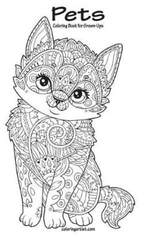 Cover of Pets Coloring Book for Grown-Ups