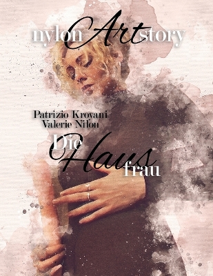 Book cover for nylon Art story Die Hausfrau