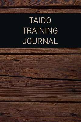 Book cover for Taido Training Journal