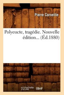 Book cover for Polyeucte, Tragedie (Ed.1880)