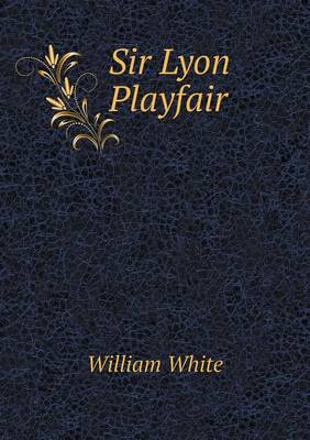 Book cover for Sir Lyon Playfair